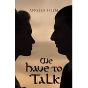 We Have to Talk Hardcover