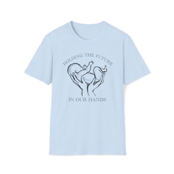 We Hold The Future In Our Hands, Gildan Unisex T-Shirt, Graphic Tee, S-3XL