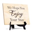 thumbnail image 1 of 'We Hope You Enjoy Your Stay' Table Sign with Easel Stand, 6" x 8", 1 of 4