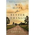 thumbnail image 1 of We Hope for Better Things, (Paperback), 1 of 2