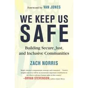 Pre-Owned We Keep Us Safe: Building Secure, Just, and Inclusive Communities (Hardcover) 080702970X 9780807029701