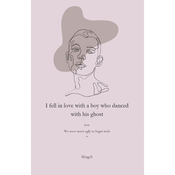 We Kissed and We Died: I Fell In Love With A Boy Who Danced With His Ghost (Paperback)