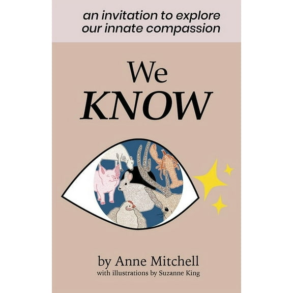 We Know: An Invitation to Explore Our Innate Compassion, (Paperback)