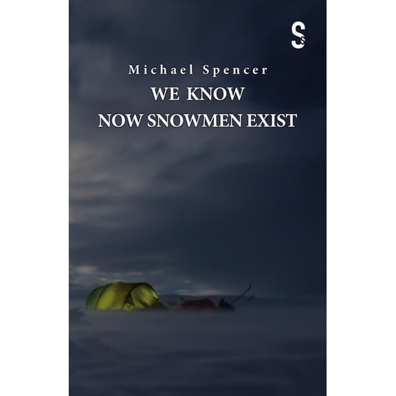 We Know Now Snowmen Exist, (Paperback)