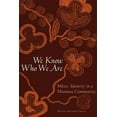 thumbnail image 1 of We Know Who We Are: MÃ©tis Identity in a Montana Community, (Paperback), 1 of 1