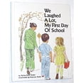thumbnail image 1 of Pre-Owned We Laughed a Lot: My First Day of School (Unknown) 0895650207 9780895650207, 1 of 1