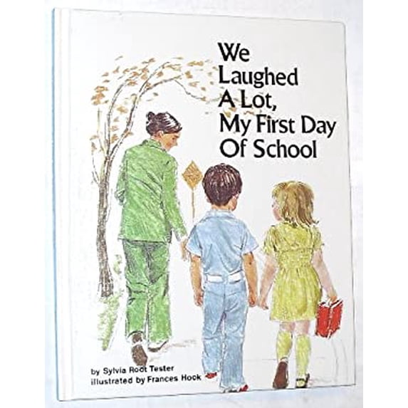 Pre-Owned We Laughed a Lot: My First Day of School (Unknown) 0895650207 9780895650207