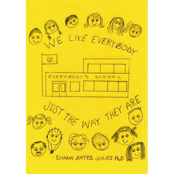 We Like Everybody Just The Way They Are, (Paperback)