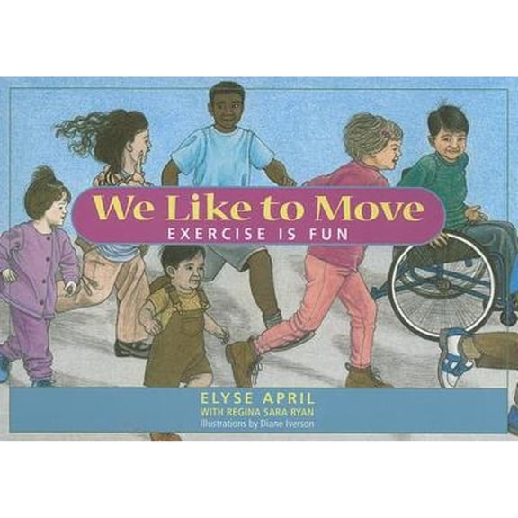 Pre-Owned We Like to Move: Exercise Is Fun (Paperback) 1935826026 9781935826026