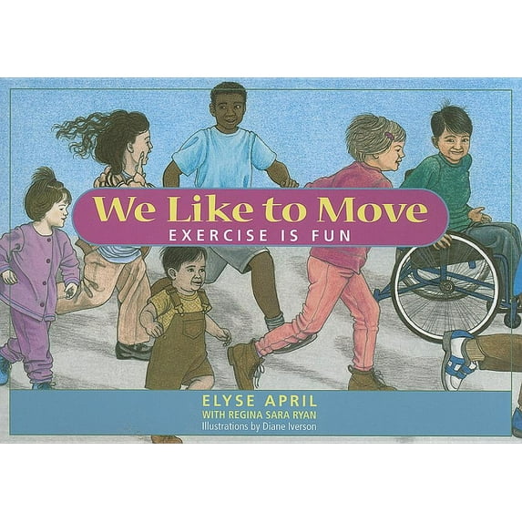 We Like to Move: Exercise Is Fun (Paperback)