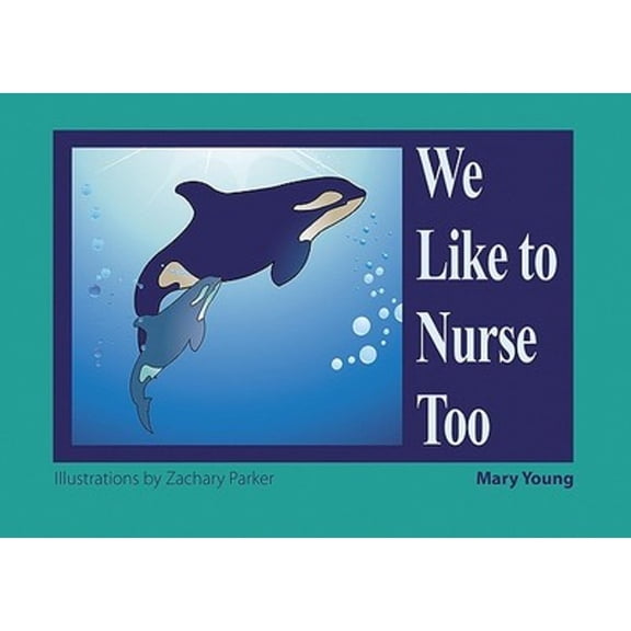 Pre-Owned We Like to Nurse Too (Paperback) 1890772984 9781890772987