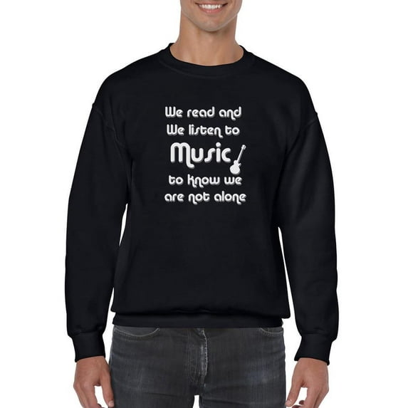 We Listen To Music Sweatshirt Men -Smartprints Designs, Male Small