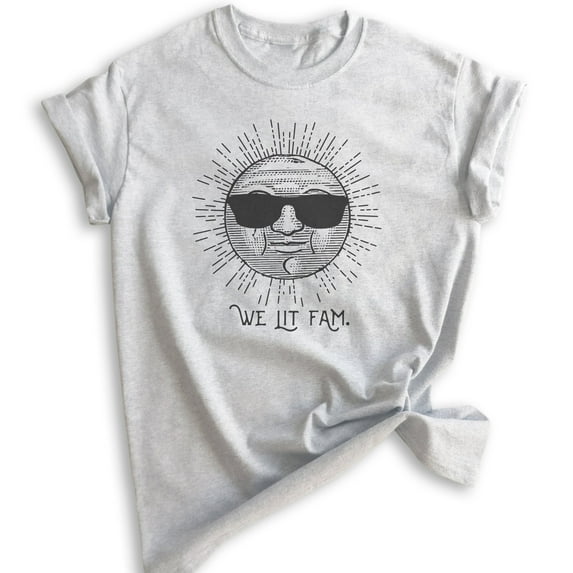We Lit Fam Shirt, Unisex Women's Men's Shirt, Sun Shirt, Sunshine Shirt, Fam Shirt, Heather Ash, X-Small