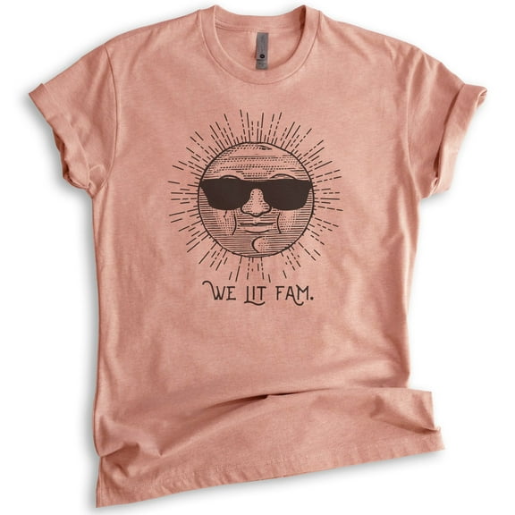 We Lit Fam Shirt, Unisex Women's Men's Shirt, Sun Shirt, Sunshine Shirt, Fam Shirt, Heather Sunset, Large