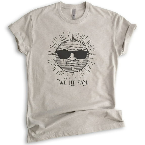 We Lit Fam Shirt, Unisex Women's Men's Shirt, Sun Shirt, Sunshine Shirt, Fam Shirt, Light Silk Gray, Large