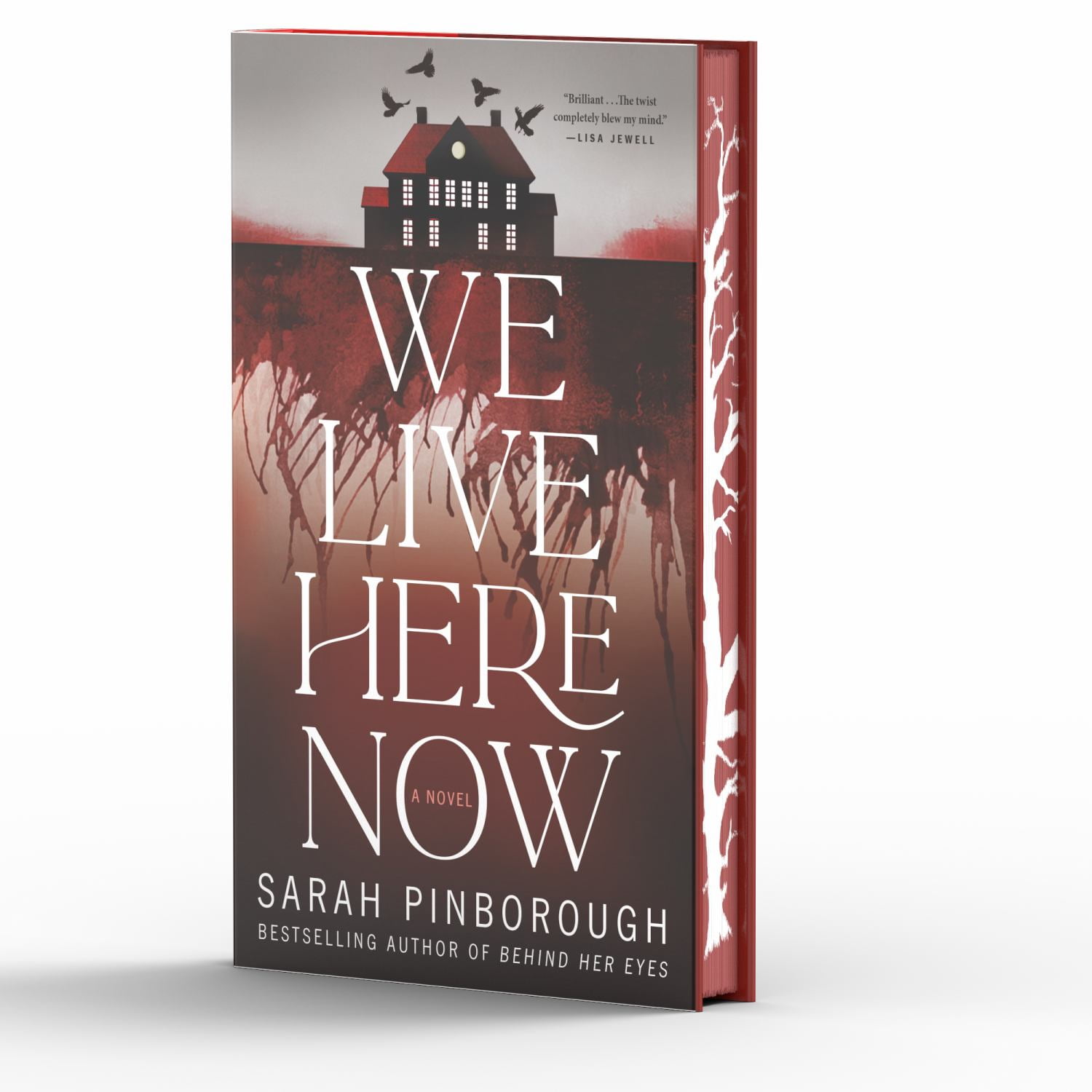 Sarah Pinborough: We Live Here Now: A Novel [Limited Stenciled Edge Edition] (Hardcover)