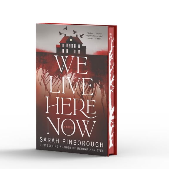 Pre-Owned We Live Here Now: A Novel [Limited Stenciled Edge Edition] (Hardcover) 1250343828 9781250343826