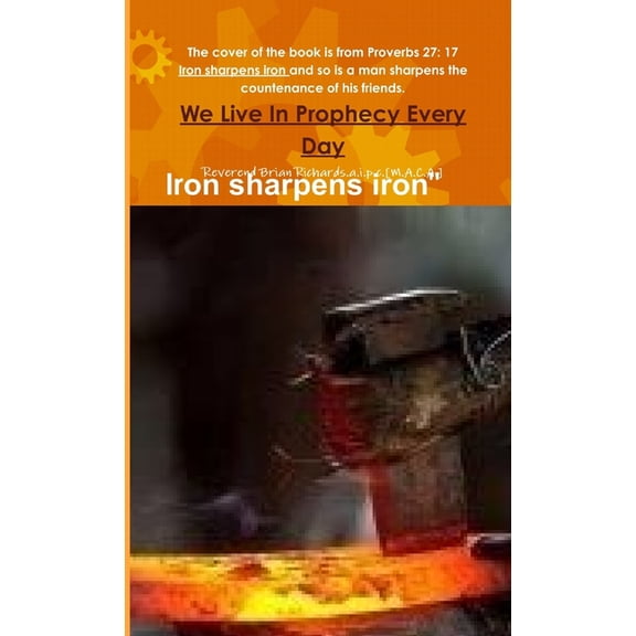 We Live In Prophecy Every Day (Iron sharpens iron), (Paperback)