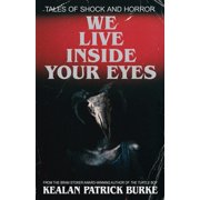 We Live Inside Your Eyes Paperback