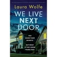 thumbnail image 1 of Pre-Owned We Live Next Door: An utterly gripping psychological thriller with a jaw-dropping twist (Paperback) 1803140062 9781803140063, 1 of 1
