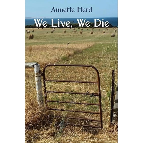 We Live, We Die, (Paperback)