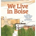 thumbnail image 1 of We Live in Boise, (Hardcover), 1 of 1