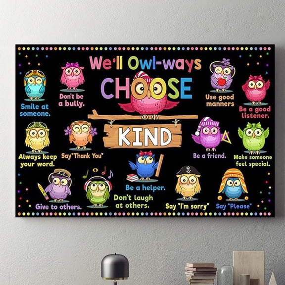 We'Ll Owl Ways Choose Kind Smile At Someone Don'T Be A Bully Poster Owl Class Poster Classroom Wall Decor POSTER