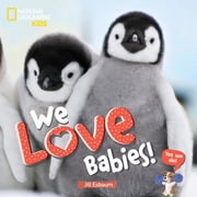 We Love Babies!, Hardcover
