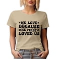 thumbnail image 1 of We Love Because He First Loved Us, 1 John 4 19, Retro Groovy Wavy Scripture Text Art, Tan T-Shirt, XL, 1 of 5