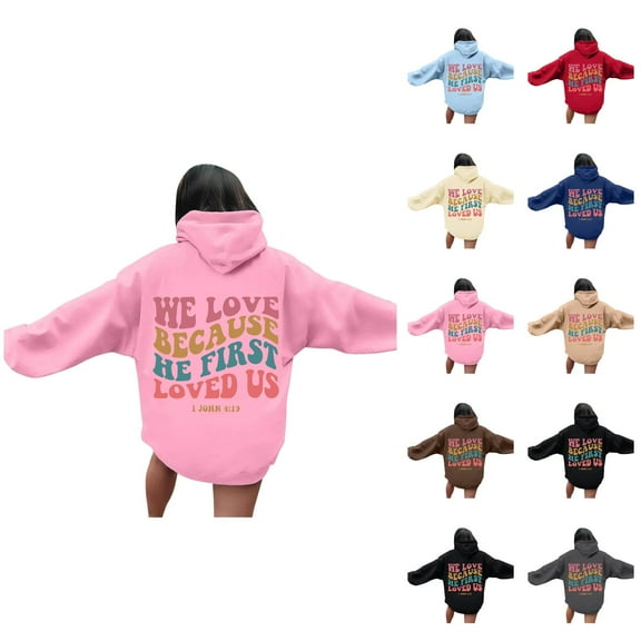 We Love Because He First Loved Us Hoodies for Women Long Sleeve Christian Hooded Sweatshirt with Pockets Pullover Tops