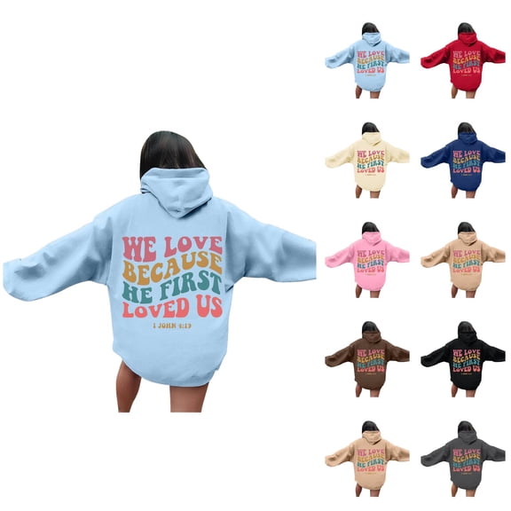 We Love Because He First Loved Us Hoodies for Women Long Sleeve Christian Hooded Sweatshirt with Pockets Pullover Tops