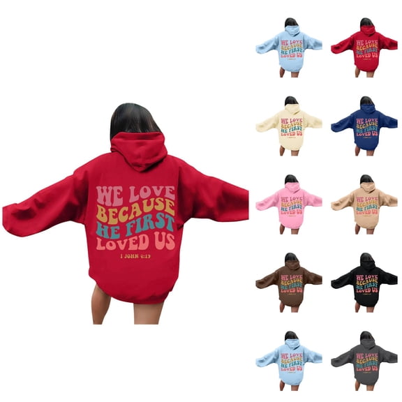 We Love Because He First Loved Us Hoodies for Women Long Sleeve Christian Hooded Sweatshirt with Pockets Pullover Tops
