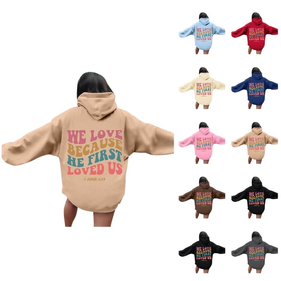 We Love Because He First Loved Us Hoodies for Women Long Sleeve Christian Hooded Sweatshirt with Pockets Pullover Tops