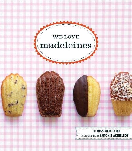 Pre-Owned We Love Madeleines (Hardcover) 1452102902 9781452102900