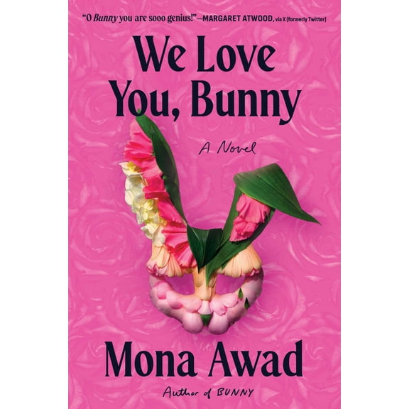 We Love You, Bunny: A Novel (Paperback)