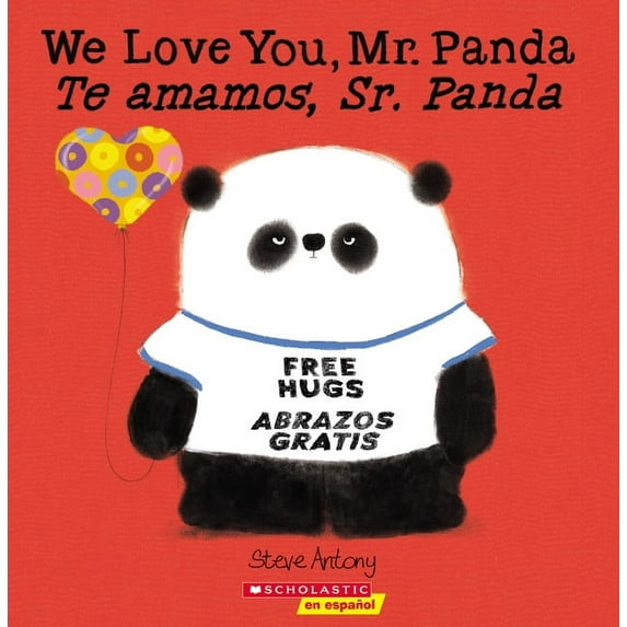 We Love You, Mr. Panda / Te Amamos, Sr. Panda (Scholastic Bilingual), (Paperback)