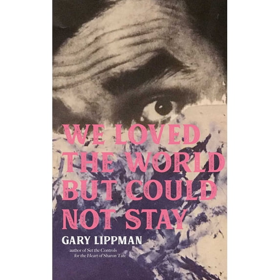 We Loved the World But Could Not Stay, (Paperback)