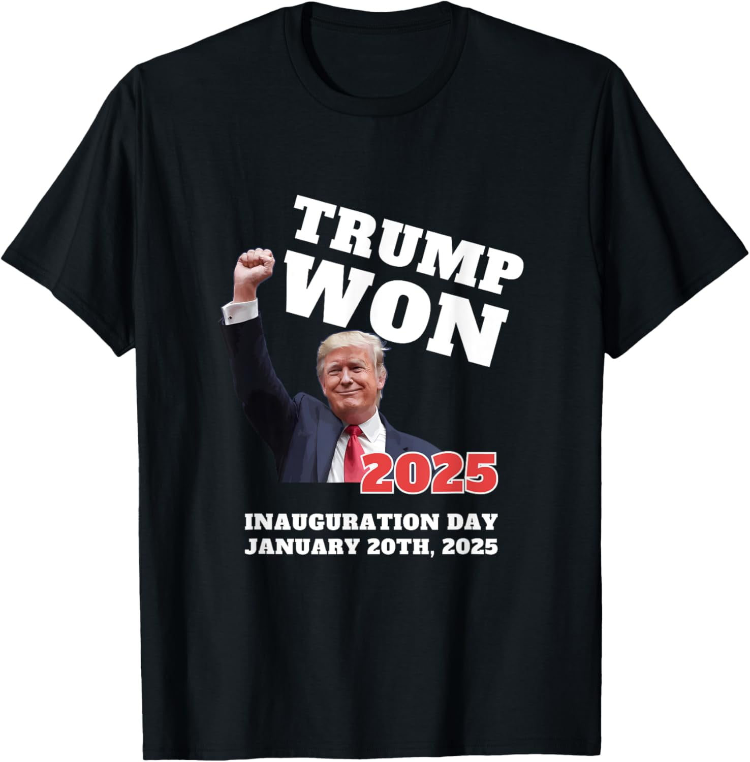We Made History TRUMP 2024 WON INAUGURATION DAY 2025 Winner TShirt
