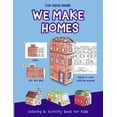 thumbnail image 1 of We Make We Make Homes: Color and Create 3D Homes Around The World. Coloring Book for Kids, Activity Book, Fun Crafts, 3D Crafts , (Paperback), 1 of 1