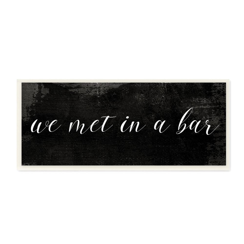 We Met In A Bar Funny Family Word Design Wall Plaque Art by Daphne Polselli