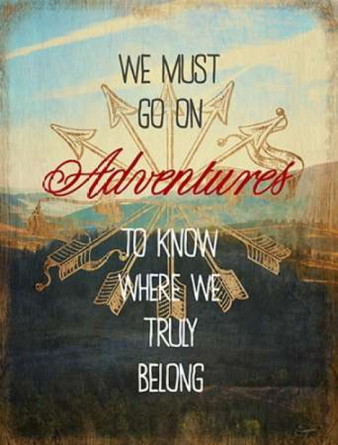 We Must Go On Adventures Canvas Art - Evangeline Taylor (22 x 28)