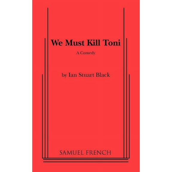 We Must Kill Toni, (Paperback)