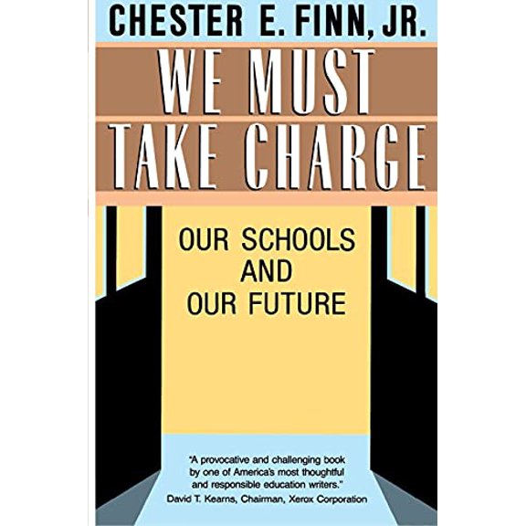 Pre-Owned We Must Take Charge!: Our Schools and Our Future Paperback