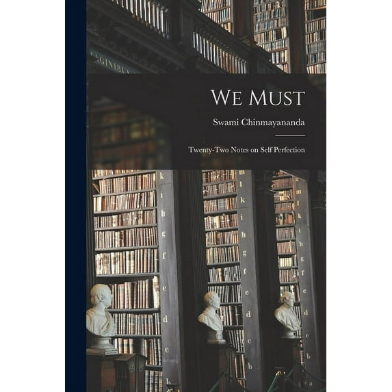 We Must: Twenty-two Notes on Self Perfection (Paperback)