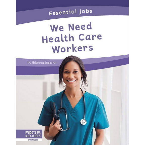 We Need Health Care Workers (Paperback)