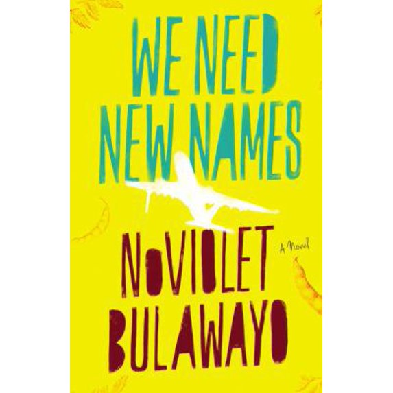 Pre-Owned We Need New Names: A Novel (Hardcover) 0316230812 9780316230810