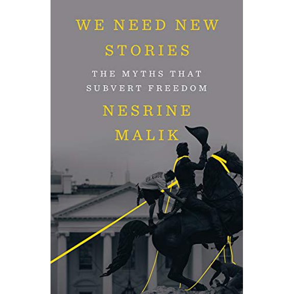 Pre-Owned We Need New Stories: The Myths That Subvert Freedom Hardcover