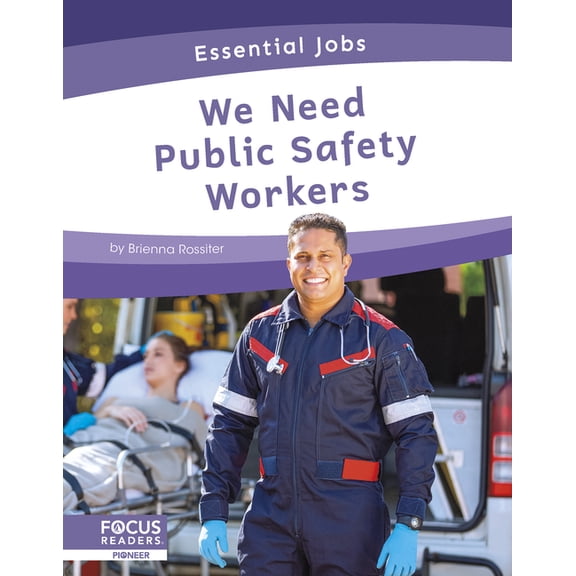 We Need Public Safety Workers, (Hardcover)