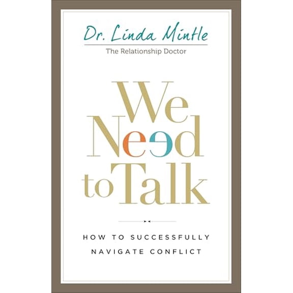 Pre-Owned We Need to Talk: How to Successfully Navigate Conflict (Paperback) 0801016762 9780801016769