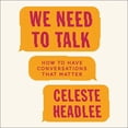 thumbnail image 1 of We Need to Talk : How to Have Conversations That Matter; Library Edition, 1 of 1